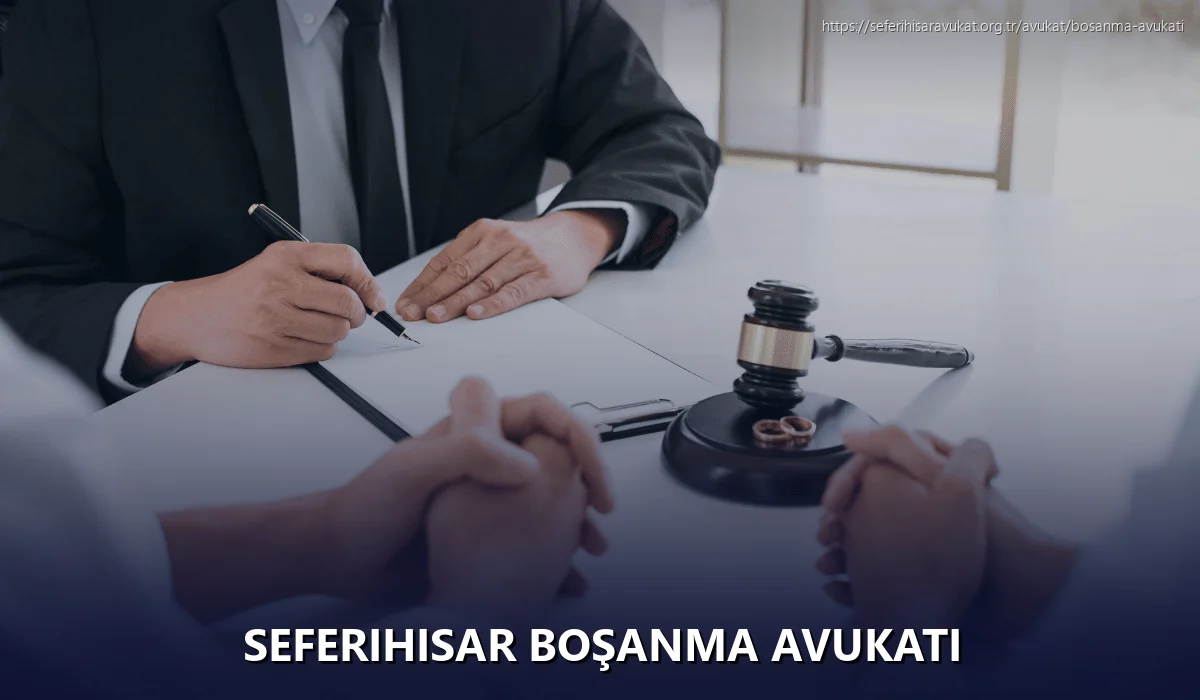 Seferihisar Boşanma Avukatı