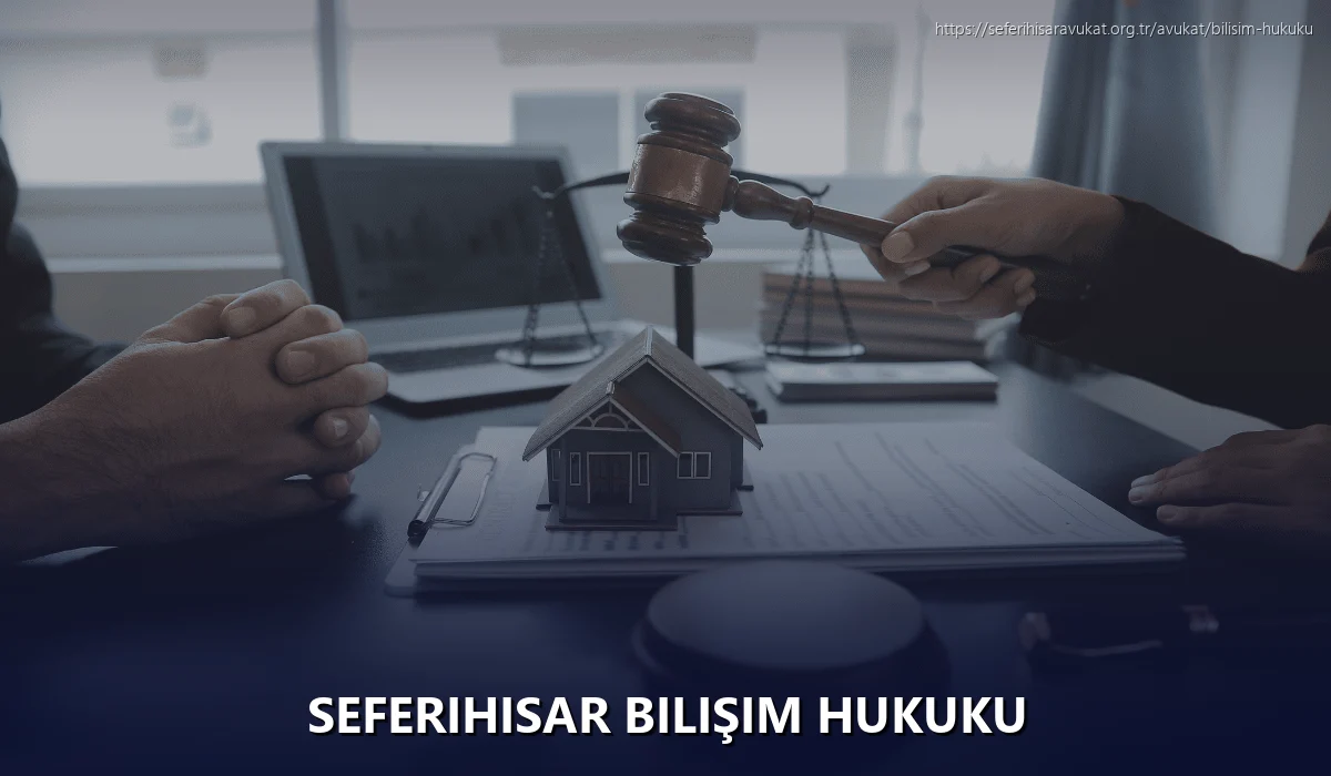 Seferihisar Bilişim Hukuku