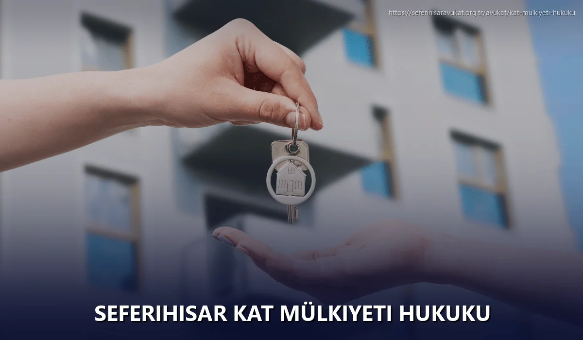 Seferihisar Kat Mülkiyeti Hukuku