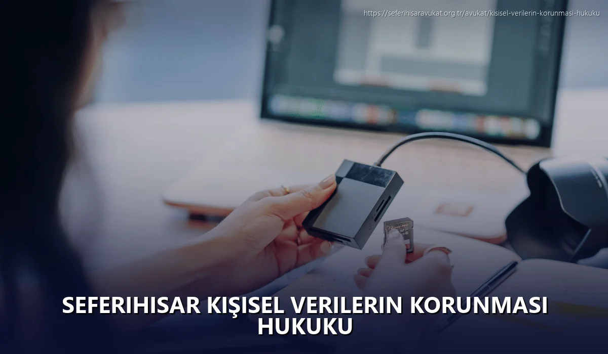 Seferihisar Kişisel Verilerin Korunması Hukuku