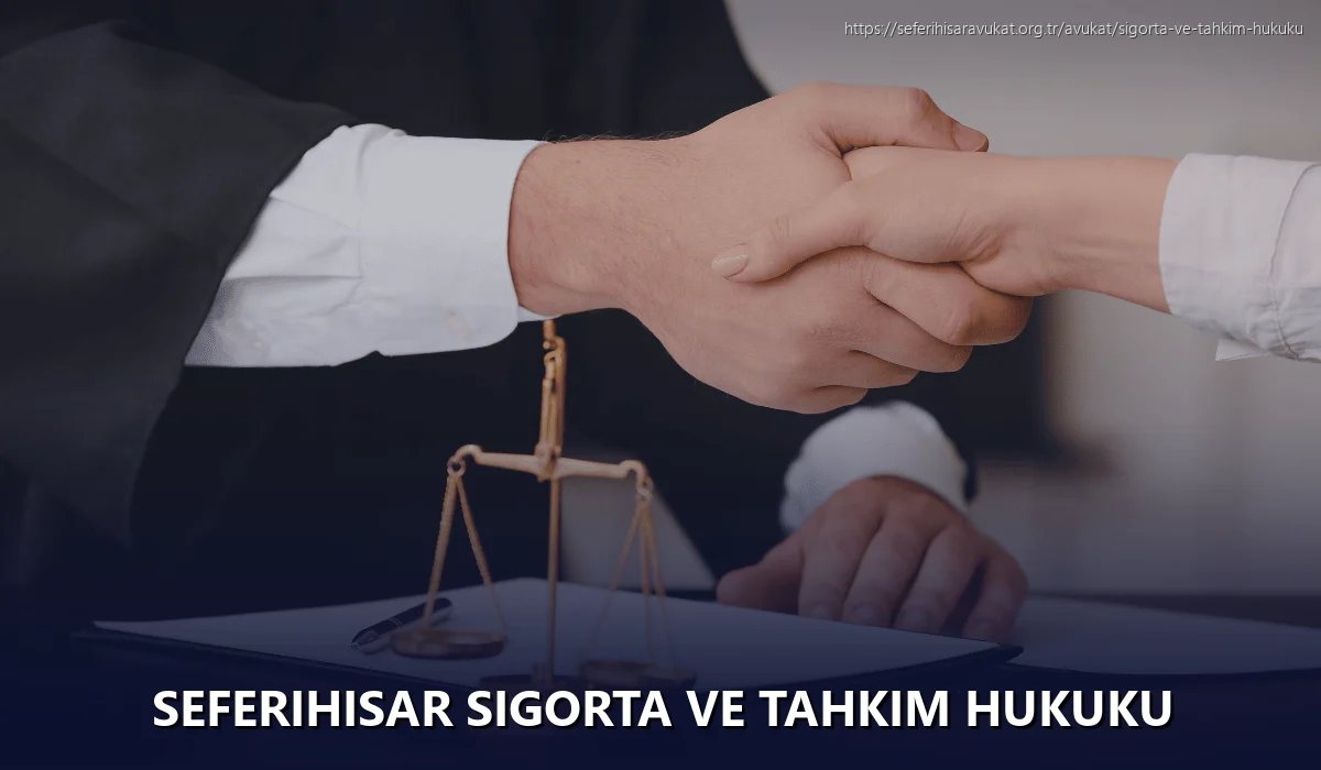 Seferihisar Sigorta ve Tahkim Hukuku