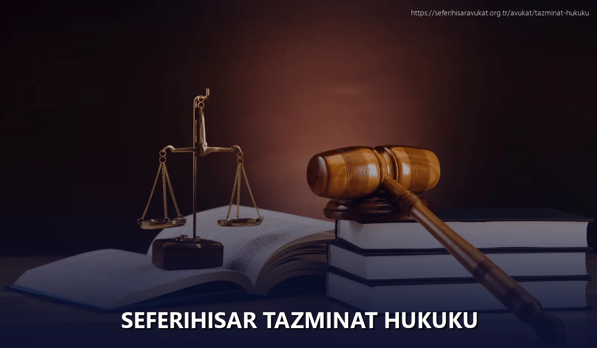 Seferihisar Tazminat Hukuku